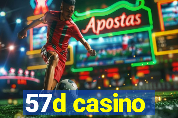 57d casino